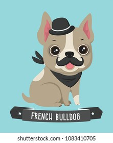 vector con dog breed French Bulldog. Stock illustration Frenchie puppy has a curvy mustache and a retro hat. Text: French Bulldog.