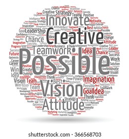 Vector concept or conceptual abstract creative business word cloud on white background, metaphor to teamwork, innovation, possible, creativity, leadership, management, successful, corporate, strategy