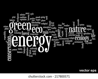 Vector concept or conceptual abstract green ecology and conservation word cloud text on black background, metaphor to environment, recycle, earth, alternative, protection, energy, eco friendly or bio