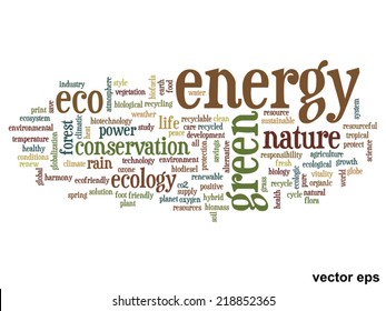 Vector concept or conceptual abstract green ecology and conservation word cloud text on white background, metaphor to environment, recycle, earth, alternative, protection, energy, eco friendly or bio