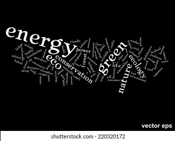 Vector concept or conceptual abstract green ecology and conservation word cloud text on black background, metaphor to environment, recycle, earth, alternative, protection, energy, eco friendly or bio