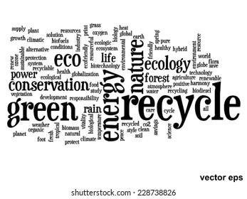 Vector concept or conceptual abstract green ecology and conservation word cloud text on white background, metaphor to environment, recycle, earth, alternative, protection, energy, eco friendly or bio