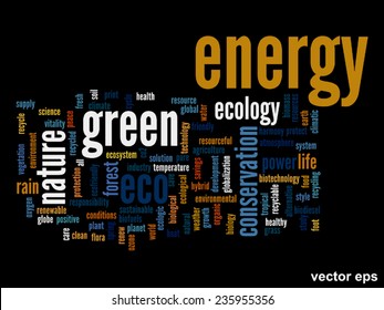 Vector concept or conceptual abstract green ecology and conservation word cloud text on black background, metaphor to environment, recycle, earth, alternative, protection, energy, eco friendly or bio