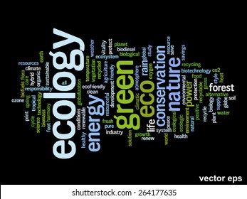Vector concept or conceptual abstract green ecology and conservation word cloud text on black background, metaphor to environment, recycle, earth, alternative, protection, energy, eco friendly or bio