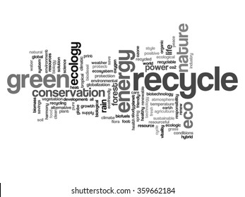 Vector concept or conceptual abstract green ecology and conservation word cloud text on white background, metaphor to environment, recycle, earth, alternative, protection, energy, eco friendly or bio