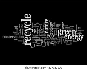 Vector concept or conceptual abstract green ecology and conservation word cloud text on black background, metaphor to environment, recycle, earth, alternative, protection, energy, eco friendly or bio