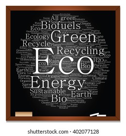Vector concept or conceptual abstract green ecology, conservation word cloud text, blackboard background, metaphor to environment, recycle, earth, alternative, protection, energy, eco friendly or bio