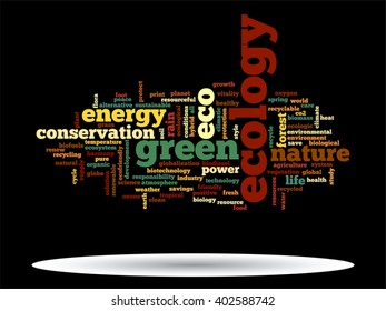 Vector concept or conceptual abstract green ecology and conservation word cloud text on black background, metaphor to environment, recycle, earth, alternative, protection, energy, eco friendly or bio