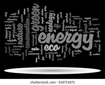 Concepto vectorial o ecología verde abstracta conceptual y conservación palabra texto en nube sobre fondo negro, metáfora al medio ambiente, reciclar, tierra, alternativa, protección, energía, eco-amigable o bio