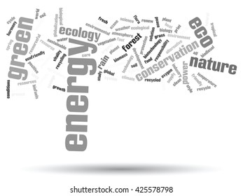 Vector concept or conceptual abstract green ecology and conservation word cloud text on white background, metaphor to environment, recycle, earth, alternative, protection, energy, eco friendly or bio