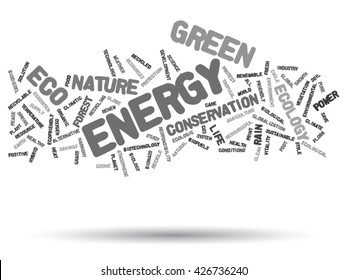 Vector concept or conceptual abstract green ecology and conservation word cloud text on white background, metaphor to environment, recycle, earth, alternative, protection, energy, eco friendly or bio