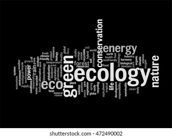 Concepto vectorial o ecología verde abstracta conceptual y conservación palabra texto en nube sobre fondo negro, metáfora al medio ambiente, reciclar, tierra, alternativa, protección, energía, eco-amigable o bio