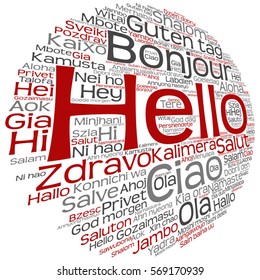 Vector concept or conceptual abstract hello or greeting international word cloud in different languages or multilingual metaphor to world, foreign, worldwide, travel, translate, vacation or tourism