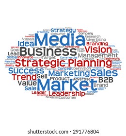 Vector concept or conceptual abstract word cloud on white background as metaphor for business, trend, media, focus, market, value, product, advertising or customer. Also for corporate wordcloud