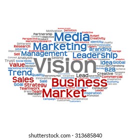 Vector concept or conceptual abstract word cloud on white background as metaphor for business, trend, media, focus, market, value, product, advertising or customer. Also for corporate wordcloud