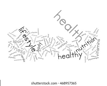 Vector concept or conceptual abstract word cloud on white background as metaphor for health, nutrition, diet, wellness, body, energy, medical, fitness, medical, gym, medicine, sport, heart or science