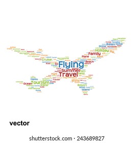 Vector concept or conceptual colorful plane silhouette travel tourism text word cloud tagcloud isolated on background, metaphor to vacation, family, summer, transport, fun, leisure, worldwide cruise
