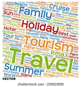 Vector concept or conceptual colorful travel or tourism text word cloud tagcloud isolated on white background, metaphor to vacation, family, summer, voyage, transport, fun, leisure, worldwide cruise