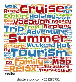 Vector concept or conceptual colorful travel or tourism text word cloud tagcloud isolated on white background, metaphor to vacation, family, summer, voyage, transport, fun, leisure, worldwide cruise