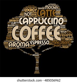 Vector concept conceptual creative hot coffee, cappuccino or espresso abstract tree  word cloud isolated on background metaphor to morning, restaurant, italian, beverage, cafeteria, break energy taste