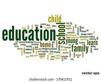 Vector concept or conceptual education abstract word cloud, white background, metaphor to child, family, school, life, learn, knowledge, home, study, teach, educational, achievement, childhood or teen