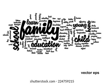 Vector concept or conceptual education abstract word cloud, white background, metaphor to child, family, school, life, learn, knowledge, home, study, teach, educational, achievement, childhood or teen