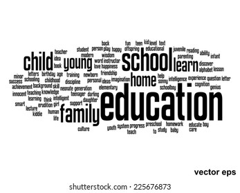 Vector concept or conceptual education abstract word cloud, white background, metaphor to child, family, school, life, learn, knowledge, home, study, teach, educational, achievement, childhood or teen