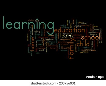 Concepto vectorial o educación conceptual nube de palabras abstracta, fondo negro, metáfora al niño, la familia, la escuela, la vida, el aprendizaje, el conocimiento, el hogar, el estudio, la enseñanza, la educación, el logro, la infancia o la adolescencia