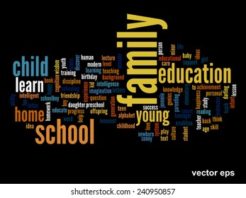 Vector concept or conceptual education abstract word cloud, black background, metaphor to child, family, school, life, learn, knowledge, home, study, teach, educational, achievement, childhood or teen