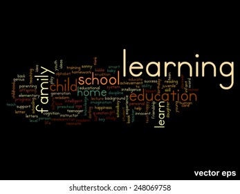 Vector concept or conceptual education abstract word cloud, black background, metaphor to child, family, school, life, learn, knowledge, home, study, teach, educational, achievement, childhood or teen