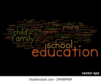 Vector concept or conceptual education abstract word cloud, black background, metaphor to child, family, school, life, learn, knowledge, home, study, teach, educational, achievement, childhood or teen