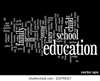 Concepto vectorial o educación conceptual nube de palabras abstracta, fondo negro, metáfora al niño, la familia, la escuela, la vida, el aprendizaje, el conocimiento, el hogar, el estudio, la enseñanza, la educación, el logro, la infancia o la adolescencia