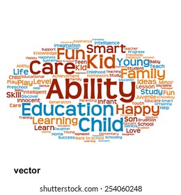 Vector concept or conceptual education abstract word cloud, white background, metaphor to child, family, school, life, learn, knowledge, home, study, teach, educational, achievement, childhood or teen