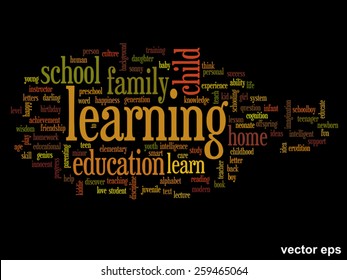 Vector concept or conceptual education abstract word cloud, black background, metaphor to child, family, school, life, learn, knowledge, home, study, teach, educational, achievement, childhood or teen