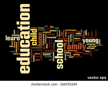 Vector concept or conceptual education abstract word cloud, black background, metaphor to child, family, school, life, learn, knowledge, home, study, teach, educational, achievement, childhood or teen