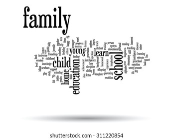 Vector concept or conceptual education abstract word cloud, white background, metaphor to child, family, school, life, learn, knowledge, home, study, teach, educational, achievement, childhood or teen