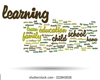Vector concept or conceptual education abstract word cloud, white background, metaphor to child, family, school, life, learn, knowledge, home, study, teach, educational, achievement, childhood or teen