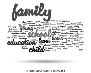 Concepto vectorial o educación conceptual nube de palabras abstracta, fondo blanco, metáfora al niño, la familia, la escuela, la vida, el aprendizaje, el conocimiento, el hogar, el estudio, la enseñanza, la educación, el logro, la infancia o la adolescencia
