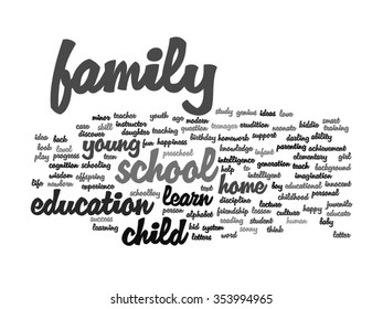 Vector concept or conceptual education abstract word cloud, white background, metaphor to child, family, school, learn, knowledge, home, study, teach, educational, achievement, childhood or teen