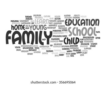 Vector concept or conceptual education abstract word cloud, white background, metaphor to child, family, school, life, learn, knowledge, home, study, teach, educational, achievement, childhood or teen