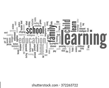 Vector concept or conceptual education abstract word cloud, white background, metaphor to child, family, school, life, learn, knowledge, home, study, teach, educational, achievement, childhood or teen