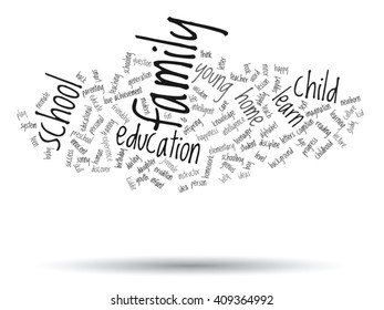 Vector concept or conceptual education abstract word cloud, white background, metaphor to child, family, school, life, learn, knowledge, home, study, teach, educational, achievement, childhood or teen