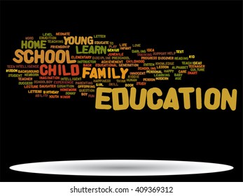 Vector concept or conceptual education abstract word cloud, black background, metaphor to child, family, school, life, learn, knowledge, home, study, teach, educational, achievement, childhood or teen