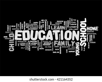 Concepto vectorial o educación conceptual nube de palabras abstracta, fondo negro, metáfora al niño, la familia, la escuela, la vida, el aprendizaje, el conocimiento, el hogar, el estudio, la enseñanza, la educación, el logro, la infancia o la adolescencia