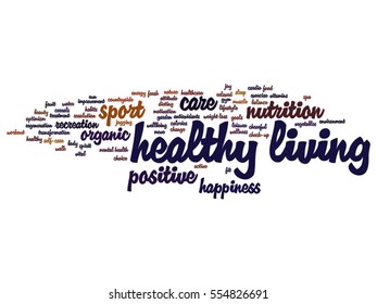 Vector concept conceptual healthy living positive nutrition or sport abstract word cloud isolated on background metaphor to happiness, care, organic, recreation workout, beauty, vital healthcare spa