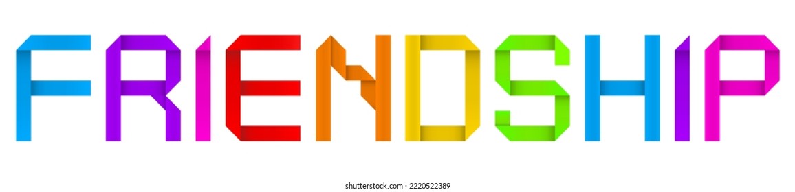 Vector concept or conceptual paper origami font forming the word FRIENDSHIP isolated on white background as a metaphor for love, trust, onesty, communication, support and care