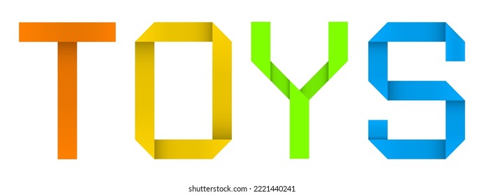 Vector Concept Or Conceptual Paper Origami Font Forming The Word TOYS Isolated On White Background As A Metaphor For Playing, Joy, Happiness, Creativity, Imagination And Development
