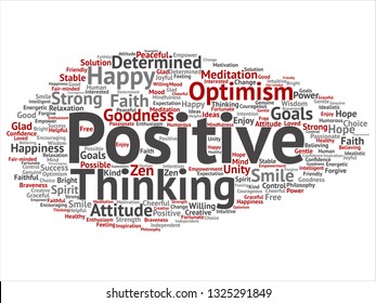 Vector Concept, Conceptual Positive Thinking, Happy Strong Attitude Abstract Word Cloud Isolated On Background. Collage Of Optimism Smile, Faith, Courageous Goals, Goodness, Happiness Inspiration Text
