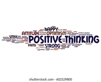 Vector concept conceptual positive thinking, happy or strong attitude abstract word cloud isolated on background metaphor to optimism, smile, faith, goals, courageous, goodness, happiness inspiration