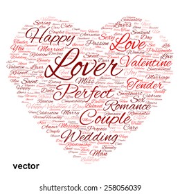 Vector concept or conceptual red wordcloud text in shape of heart symbol isolated on white background, metaphor to love, romance, passion, romantic, emotion, marriage, valentine, desire or affection